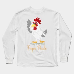 Papa Rooster Long Sleeve T-Shirt